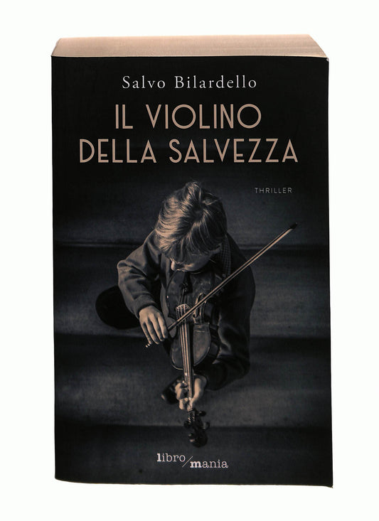 EBOND Il Violino Della Salvezza Salvo BilardelloMania Libro LI042929