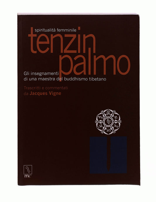 EBOND Tenzin Palmo Spiritualita Femminile Jacques Vigne Mc Libro LI042934