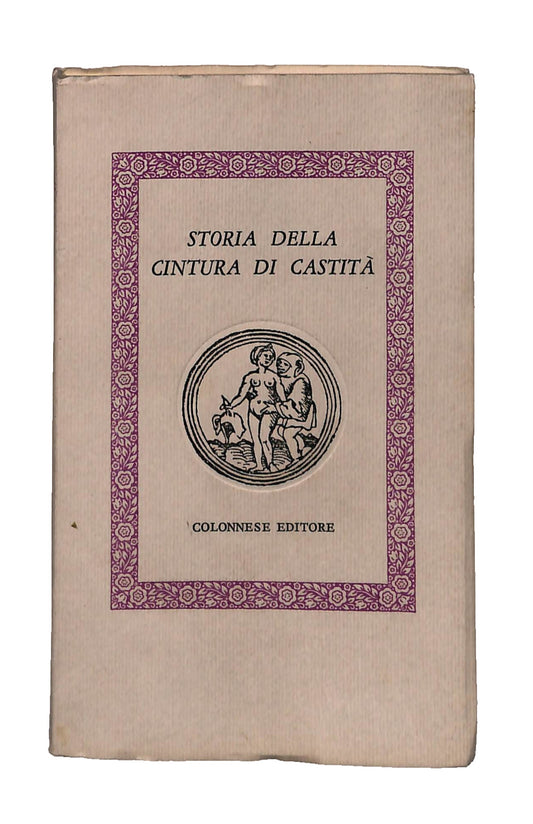 EBOND Storia Della Cintura Di Castita Colonnese Editore Libretto Libro LI042956