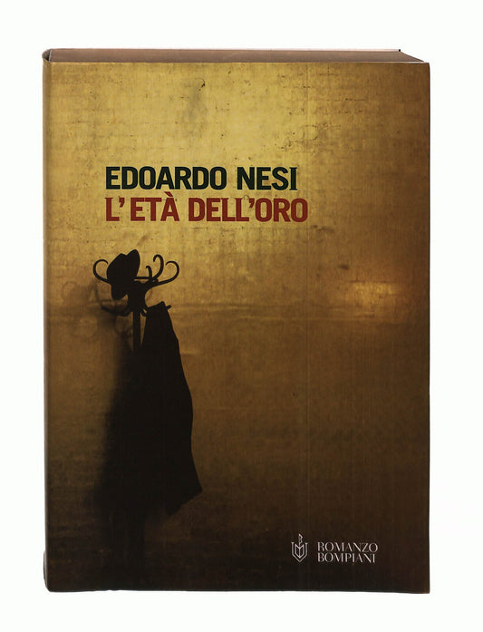 EBOND L Eta Dell Oro Edoardo Nesi Bompiani Libro LI042957
