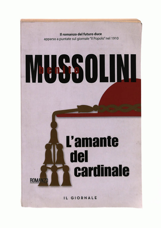 EBOND L Amante Del Cardinale Benito Mussolini Il Giornale Libro LI042972