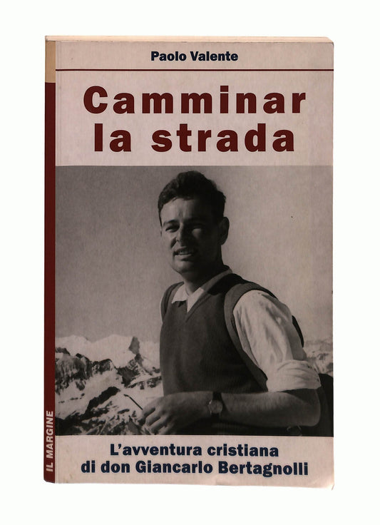 EBOND Camminar La Strada Paolo Valente Il Margine Libro LI042976