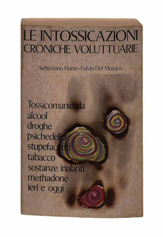 EBOND Le Intossicazioni Croniche Voluttuarie Fiume Del Monaco Libro LI043001