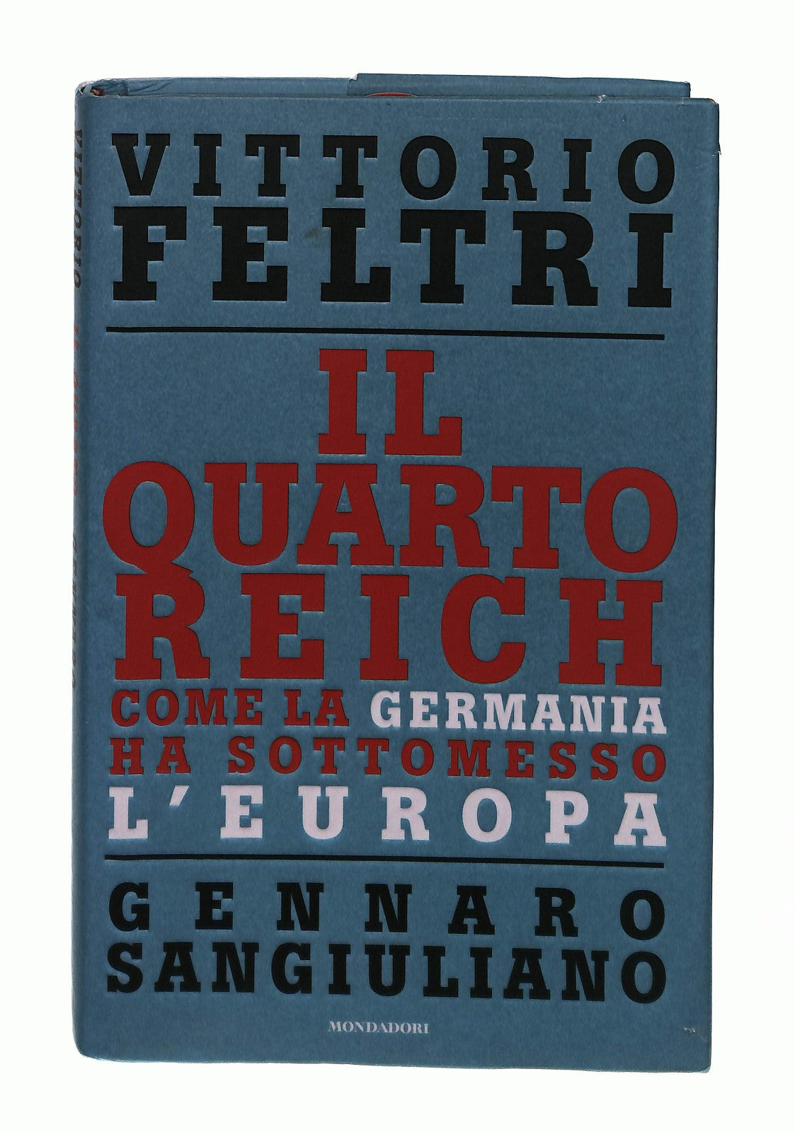 EBOND Il Quarto Reich Feltri Sangiuliano Mondadori Libro LI043037