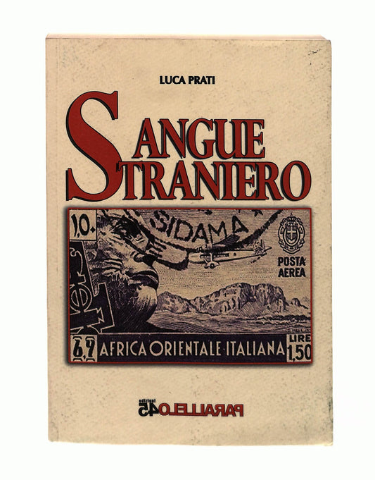 EBOND Sangue Straniero Luca Prati 45 Parallelo Edizioni Libro LI043057