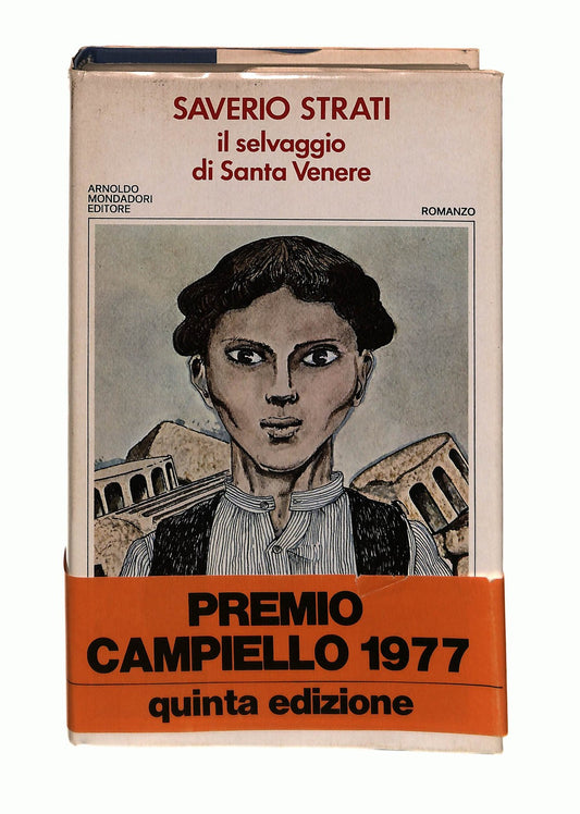 EBOND Il Selvaggio Di Santa Venere Saverio Strati Mondadori 1977 Libro LI043059