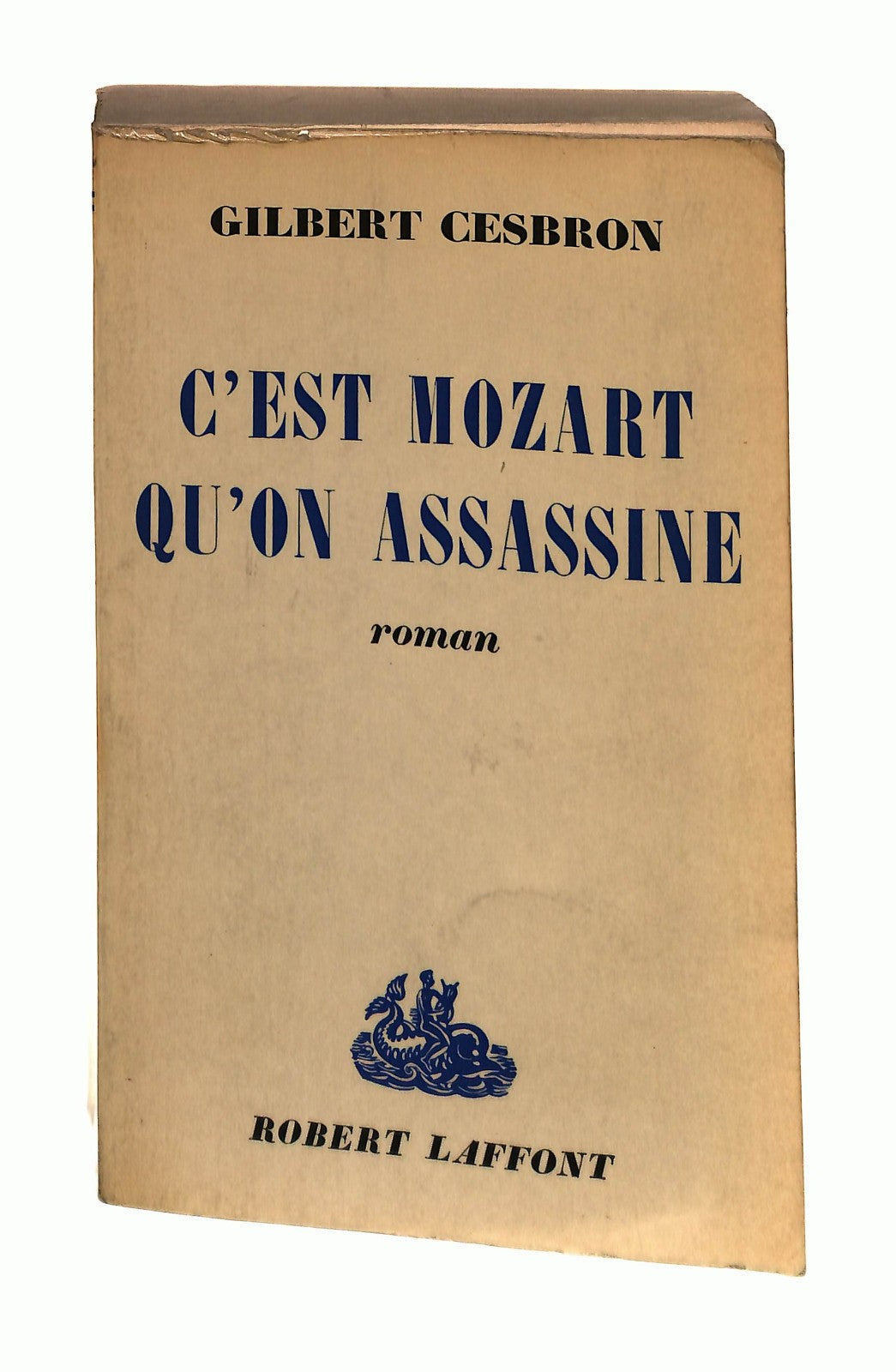 EBOND C Est Mozart Qu On Assassine G Cesbron In Lingua Francese Libro LI043062