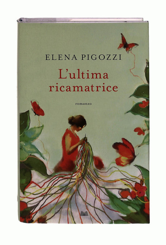 EBOND L Ultima Ricamatrice Elena Pigozzi Mondolibri Libro LI043082