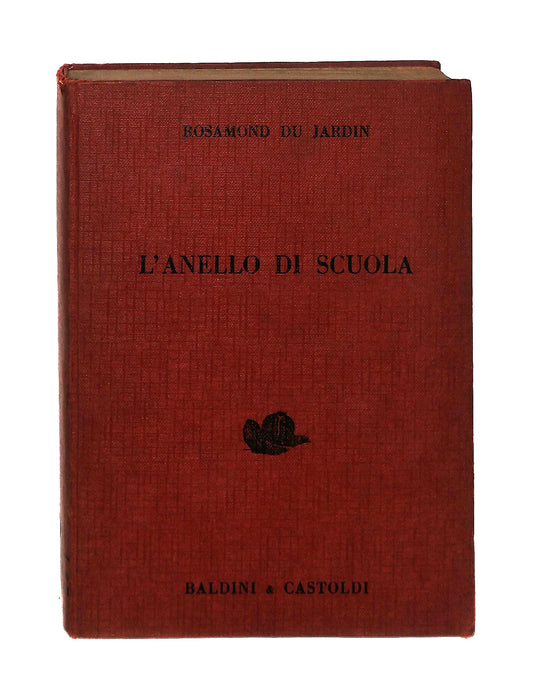 EBOND L Anello Di Scuola R Du Jardin Baldini E Castoldi 1957 Libro LI043084