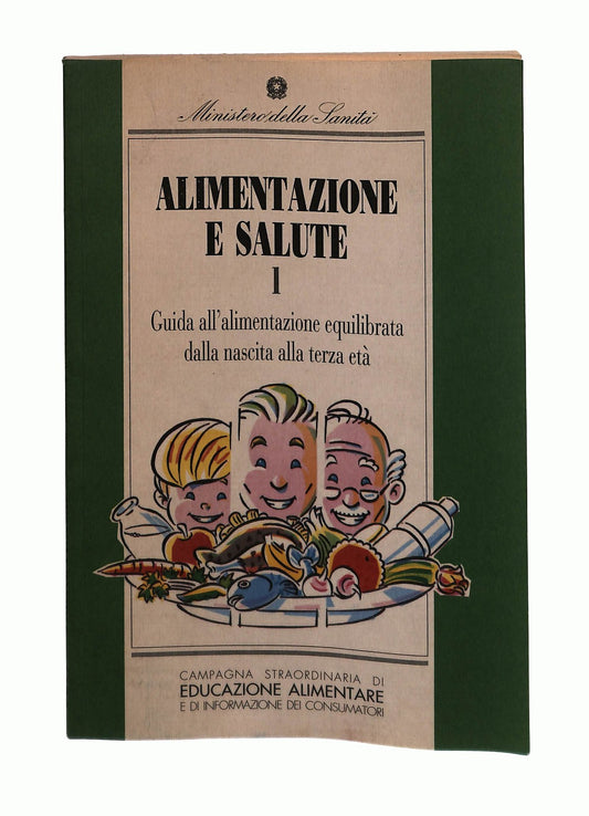 EBOND Alimentazione e Salute 1 Ministero Della Sanita 1991 Libro LI043113
