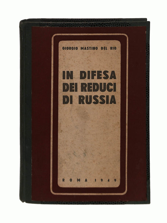 EBOND In Difesa Dei Reduci Di Russia Giorgio Mastino Del Rio Libro LI043133