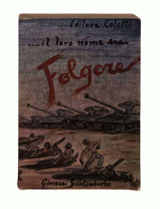 EBOND Il Loro Nome Era Folgore Scantamburlo Con Dedica Autore Libro LI043143