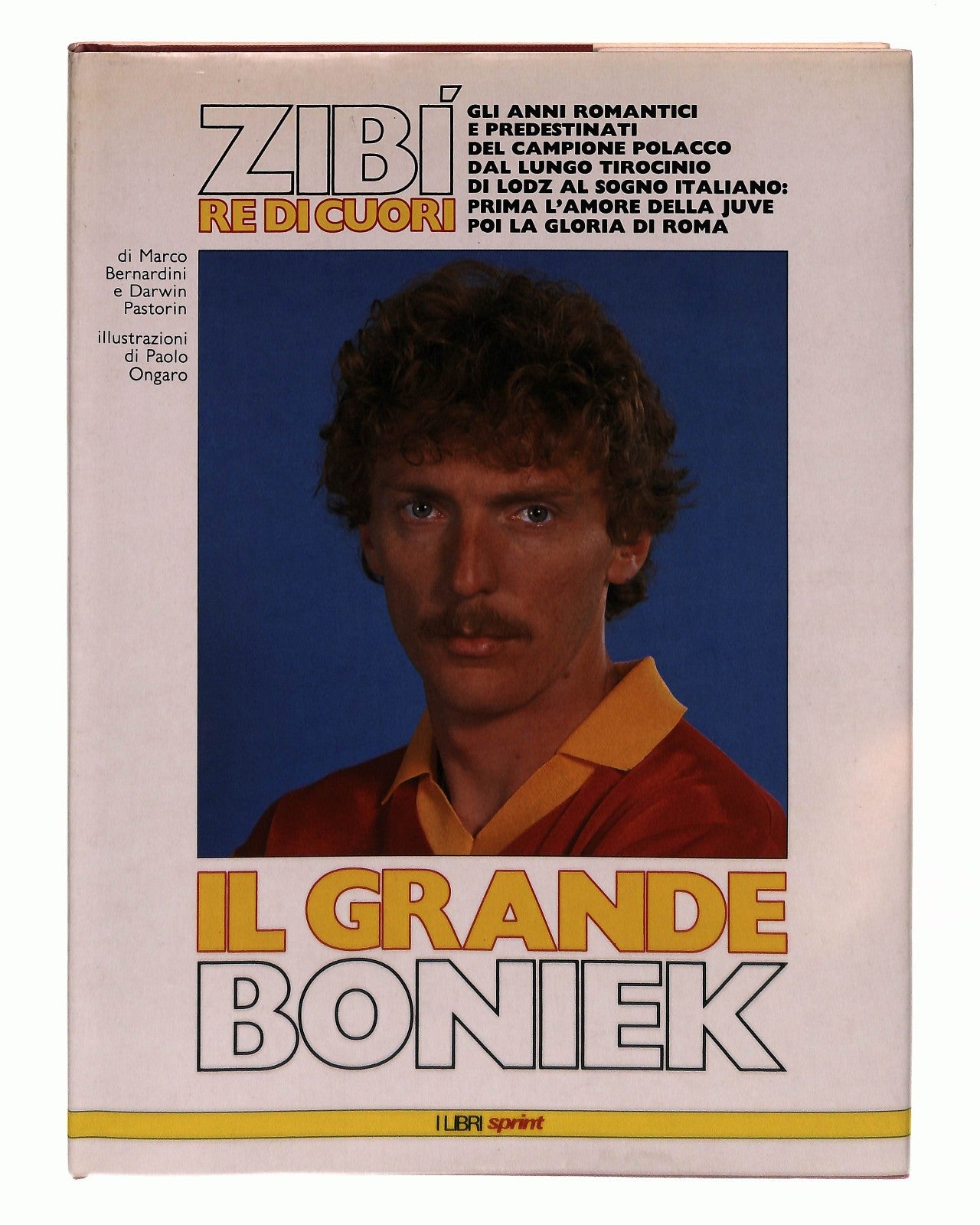 EBOND Il Grande Boniek Bernardini Pastorin Conti Editore Libro LI043147