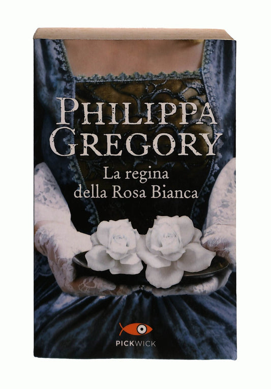 EBOND La Regina Della Rosa Bianca P Gregory Sperling & Kupfer Libro LI043155
