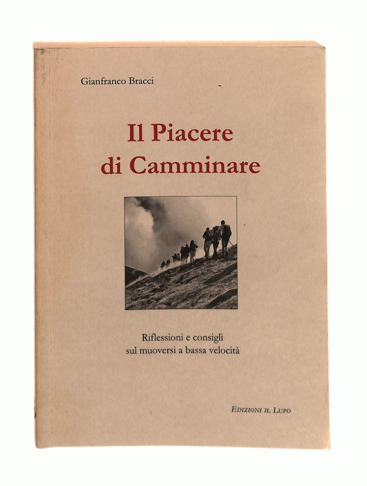 EBOND Il Piacere Di Camminare Gianfranco Bracci Il Lupo Libro LI043207