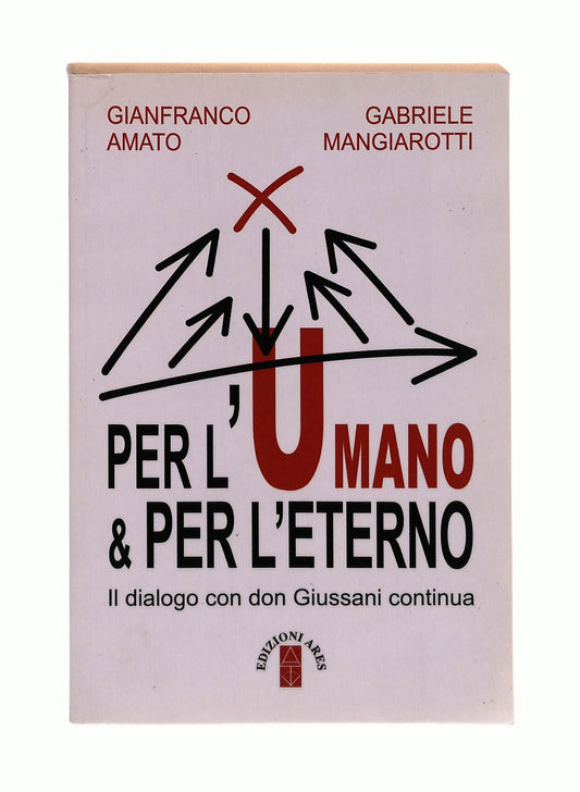EBOND Per l Umano & Per l Eterno Amato Mangiarotti Ares Libro LI043265