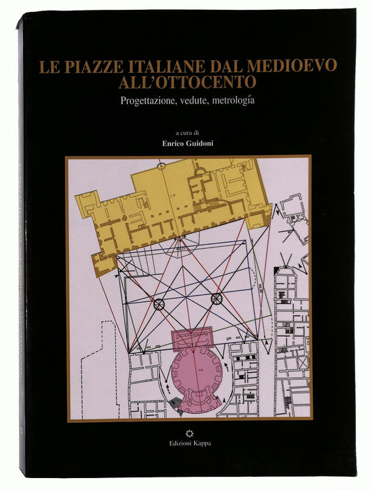EBOND Le Piazze Italiane Dal Medioevo All Ottocento Cura Guidoni Libro LI043268