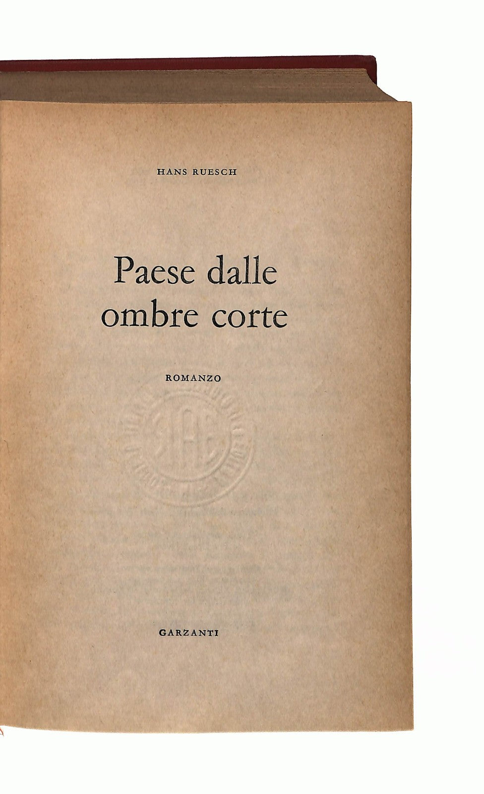 EBOND Paese Dalle Ombre Corte Hans Ruesch Garzanti 1969 Libro LI043286