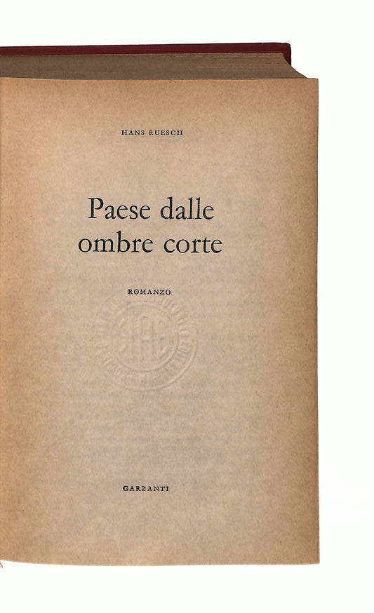 EBOND Paese Dalle Ombre Corte Hans Ruesch Garzanti 1969 Libro LI043286
