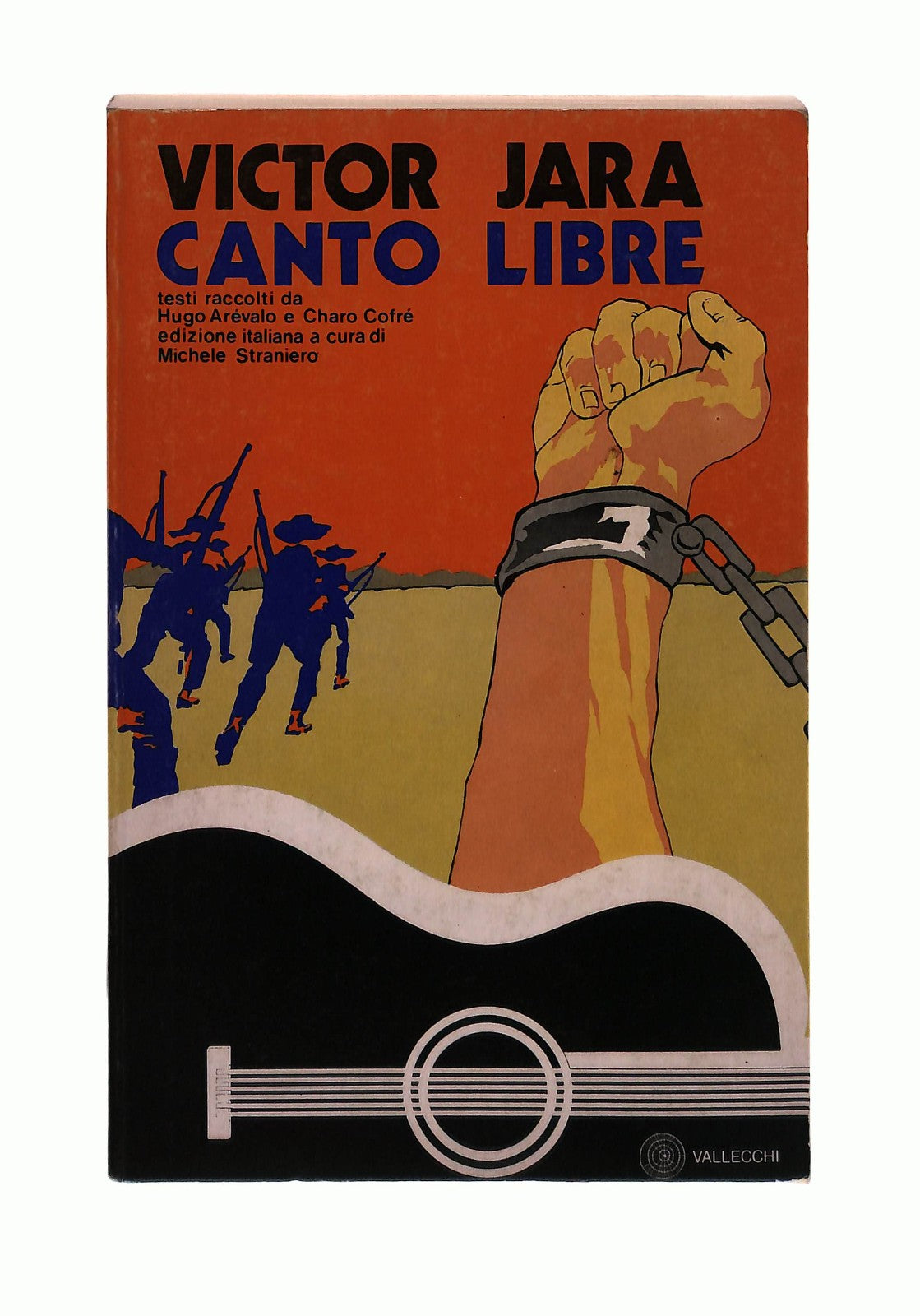EBOND Canto Libre Victor Jara Vallecchi 1976 Italiano Spagnolo Libro LI043355