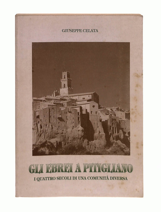 EBOND Gli Ebrei a Pitigliano Giuseppe Celata Laurum Libro LI043357