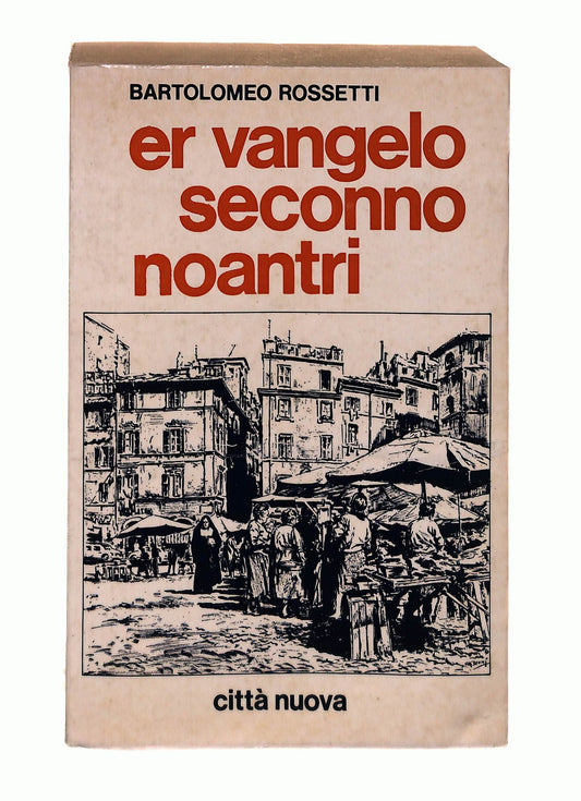 EBOND Er Vangelo Secondo Noantri Bartolomeo Rossetti Citta Nuova Libro LI043360