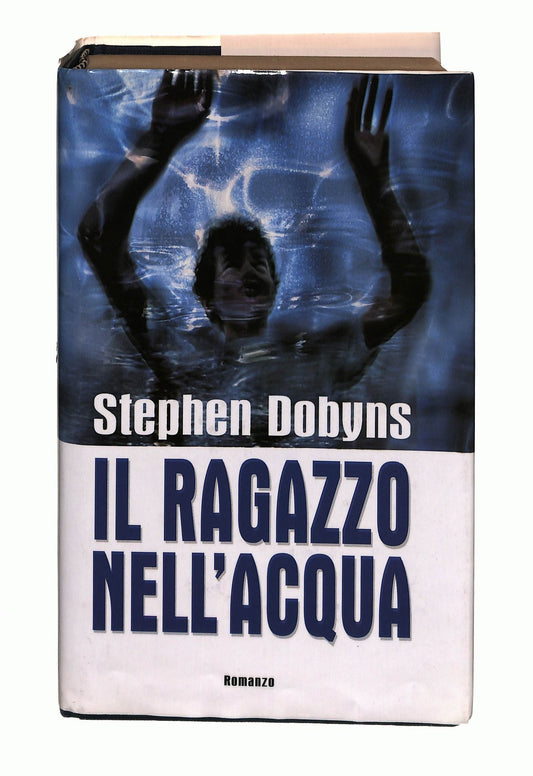 EBOND Il Ragazzo Nell Acqua Stephen Dobyns Mondolibri Libro LI043381