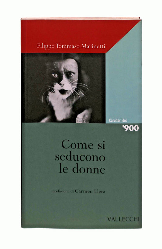 EBOND Come Si Seducono Le Donne Marinetti Vallecchi Libro LI043382
