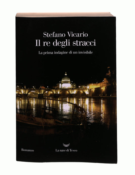 EBOND Il Re Degli Stracci Stefano Vicario ‎la Nave Di Teseo Libro LI043509