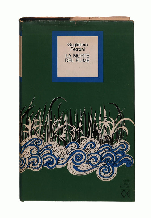 EBOND La Morte Del Fiume Guglielmo Petronie Libro LI043529