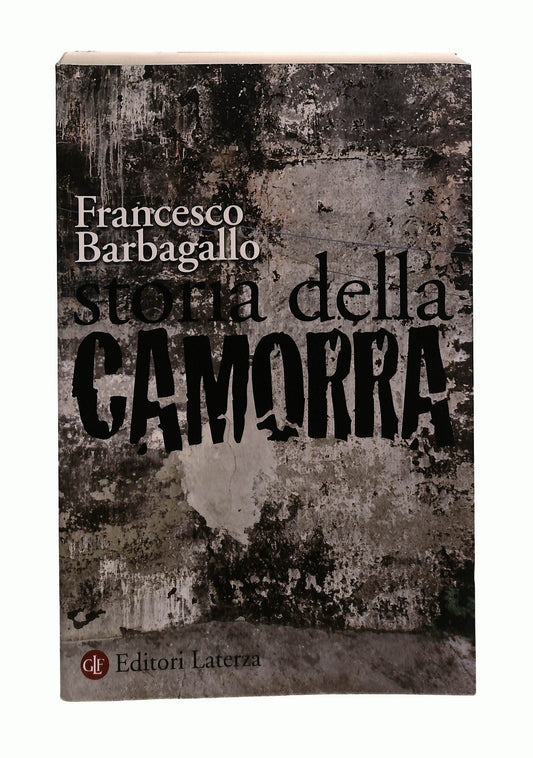 EBOND Storia Della Camorra Francesco Barbagallo Laterza Libro LI043586