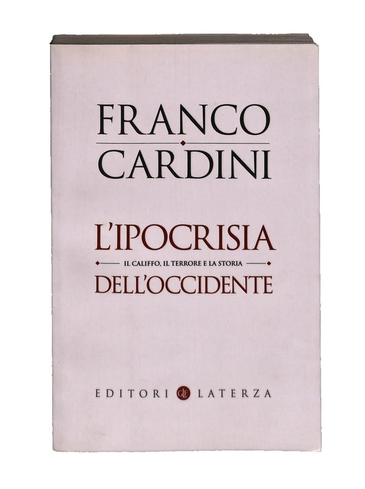 EBOND L Ipocrisia Dell Occidente Franco Cardini Laterza Libro LI043636