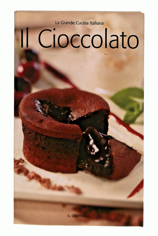 EBOND Il Cioccolato La Grande Cucina Italiana Il Giornale Libro LI043637