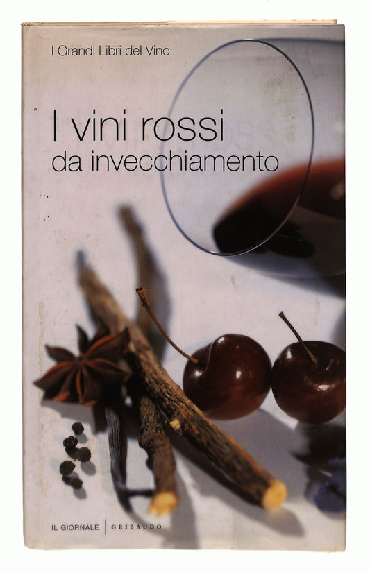 EBOND I Vini Rossi Da Invecchiamento Il Giornale Gribaudo Libro LI043638