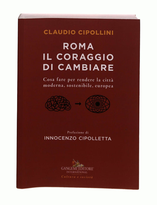 EBOND Roma Il Coraggio Di Cambiare Claudio Cipollini Gangemi Libro LI043652