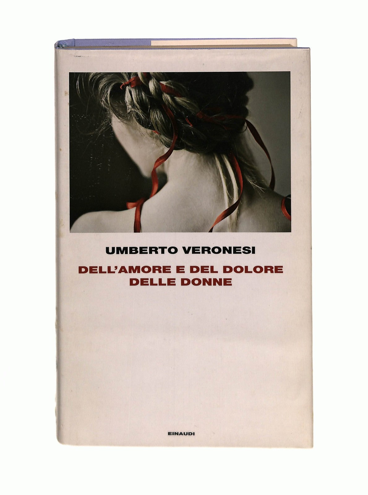 EBOND Dell Amore e Del Dolore Delle Donne U Veronesi Einaudi Libro LI043682