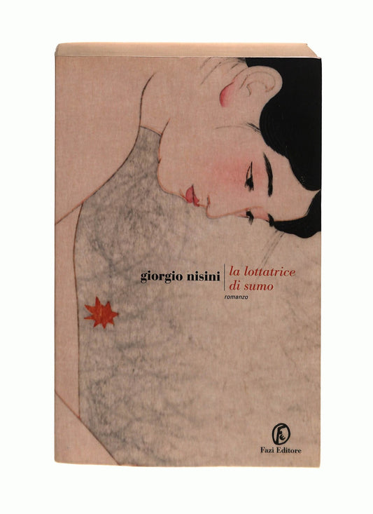 EBOND La Lottatrice Di Sumo Giorgio Nisini Fazi Libro LI043687