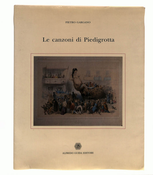 EBOND Le Canzoni Di Piedigrotta P Gargano Guida Editrore 1996 Libro LI043693