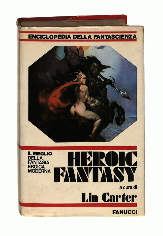EBOND Heroic Fantasy Cura Lin Carter Fanucci 1979 Libro LI043764