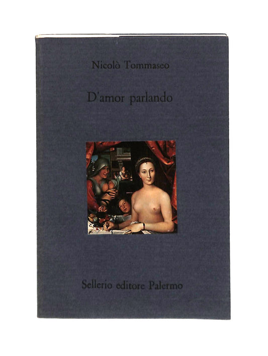 EBOND D Amor Parlando N Tommaseo Sellerio Libretto Libro LI043767