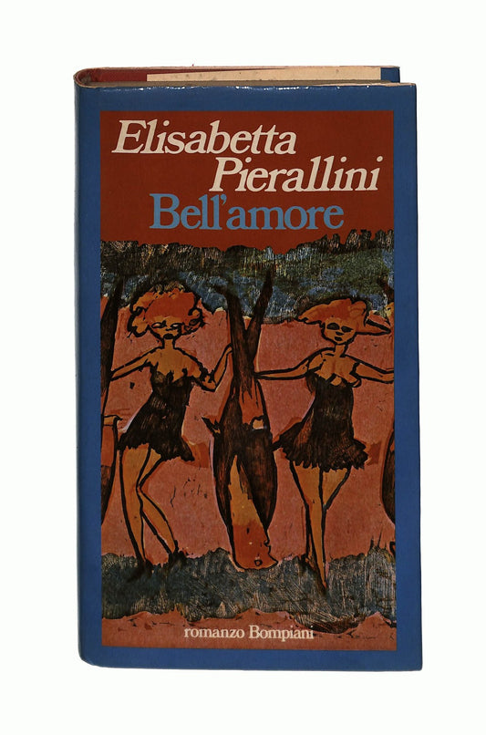 EBOND Bell Amore Elisabetta Pierallini Bompiani 1982 Libro LI043779