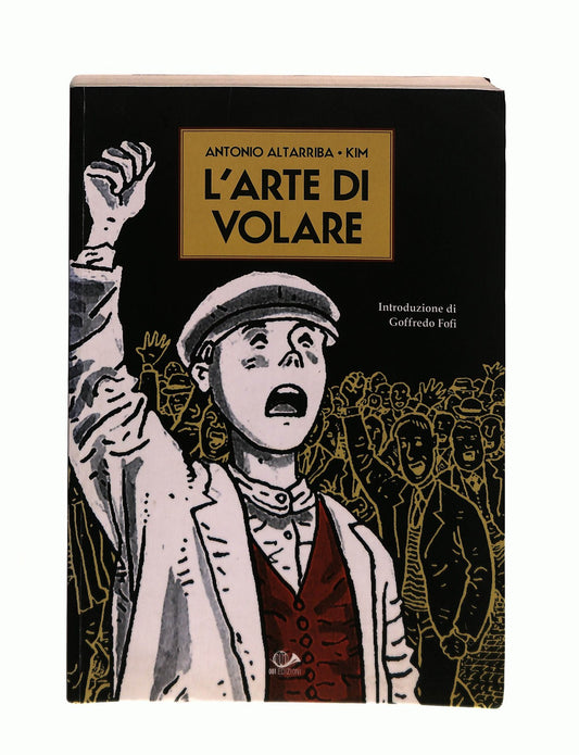 EBOND L Arte Di Volare Antonio Altarriba ‎kim 001 Edizioni Libro LI043802