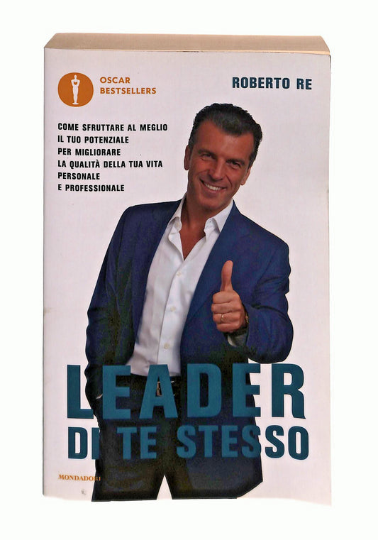 EBOND Leader Di Te Stesso Roberto Re Mondadori Con Dedica Autore Libro LI044058