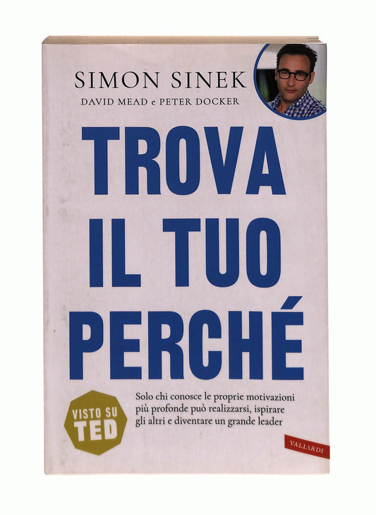 EBOND Trova Il Tuo Perche Sinek Mead Docker Vallardi Libro LI044059