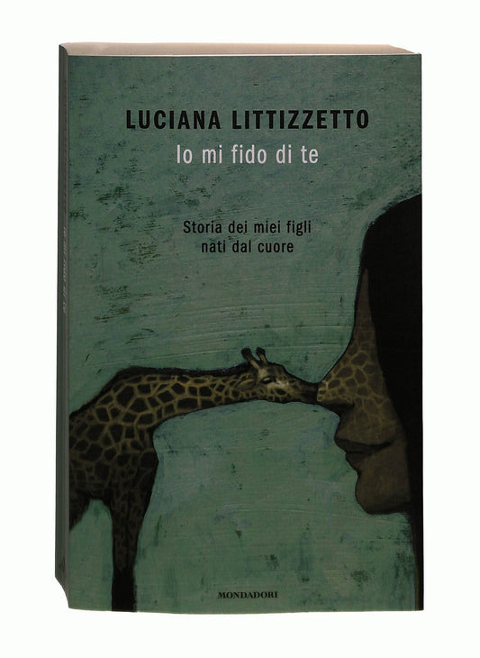 EBOND Io Mi Fido Di Te Luciana Littizzetto Mondadori Libro LI044101