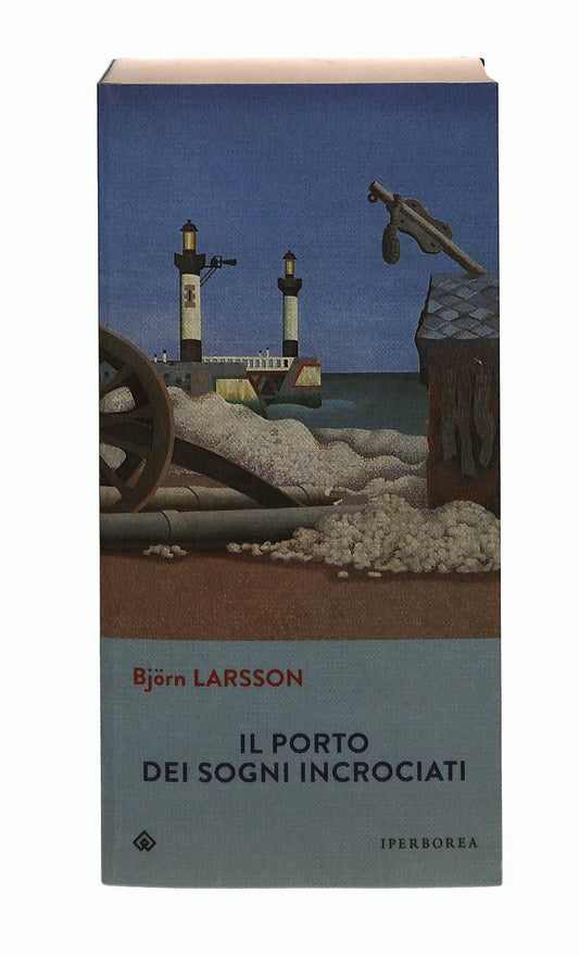 EBOND Il Porto Dei Sogni Incrociati Bjorn Larsson Iperborea Libro LI044252