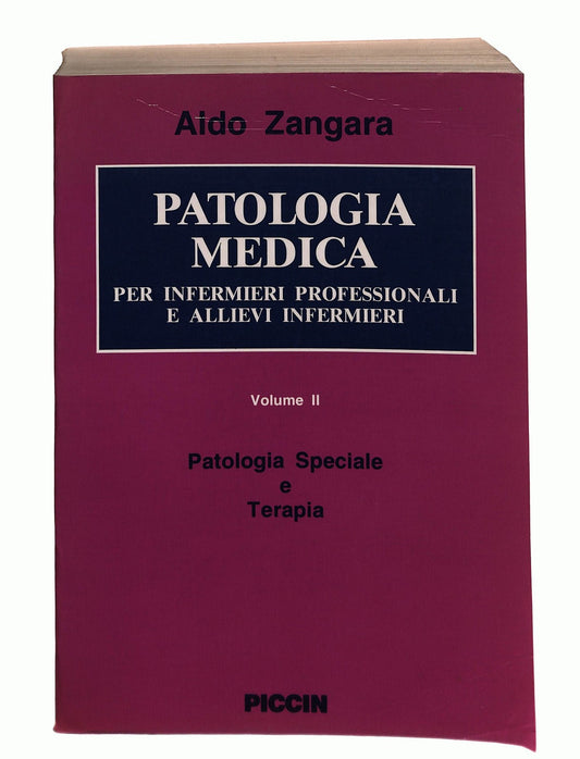 EBOND Patologia Medica Aldo Zangara Piccin Volume Ii 1993 Libro LI044276