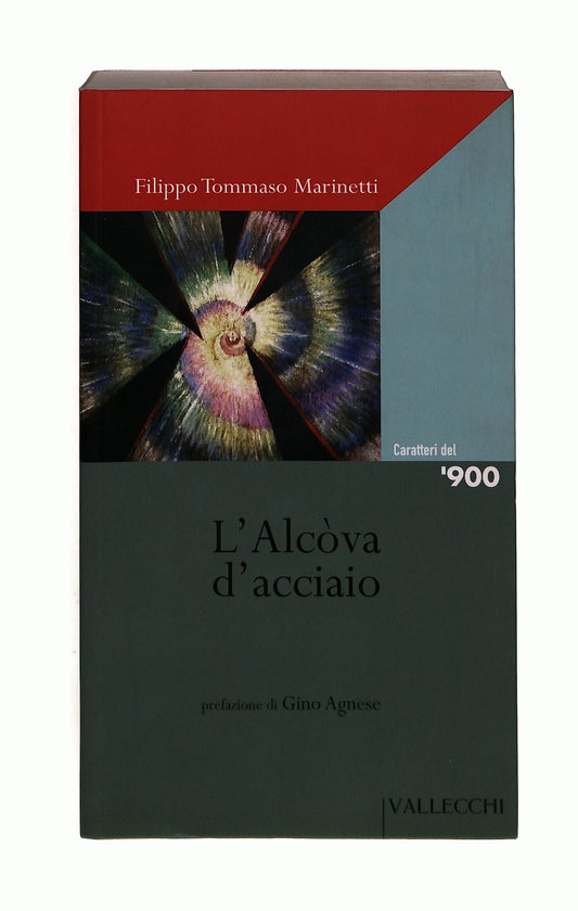 EBOND L Alcova d Acciaio F T Marinetti Vallecchi Libro LI044284