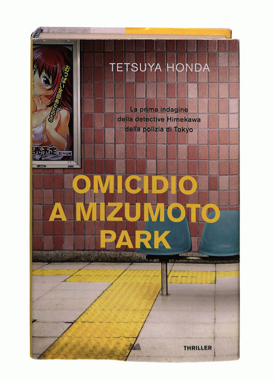 EBOND Omicidio a Mizumoto Park Tetsuya Honda Mondolibri Libro LI044305