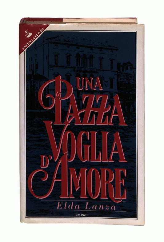 EBOND Una Pazza Voglia d Amore Elda Lanza Sperling & Kupfer 1993 Libro LI044356
